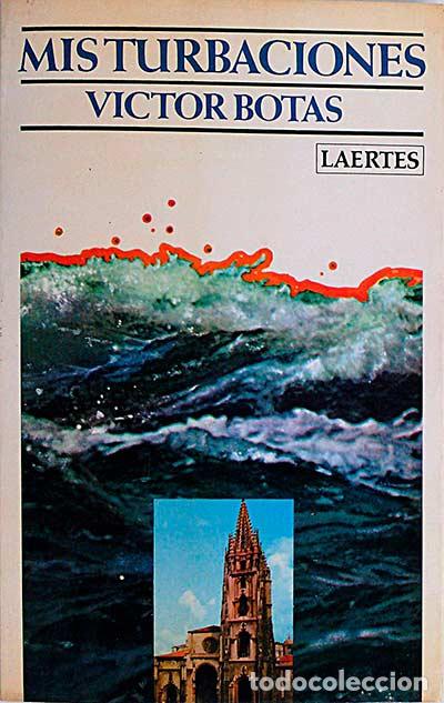 Libros: Mis turbaciones. - V&iacute;ctor Botas. - Foto 1