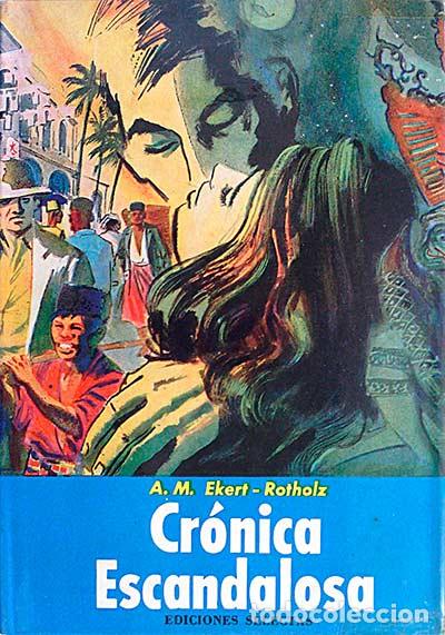 Libros: Cr&oacute;nica escandalosa - A. M. Ekert-Rotholz - Foto 1