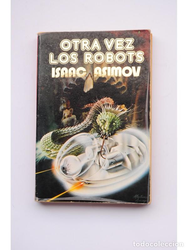 Libros: Otra vez los robots - ASIMOV, Isaac - Foto 1