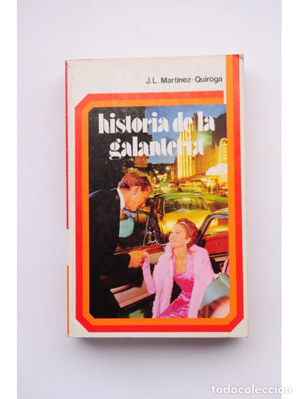 Libros: Historia de la galanter&iacute;a - MART&Iacute;NEZ QUIROGA, J. L.&nbsp; - Foto 1