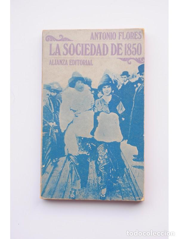 Libros: La sociedad de 1850 - FLORES, Antonio - Foto 1