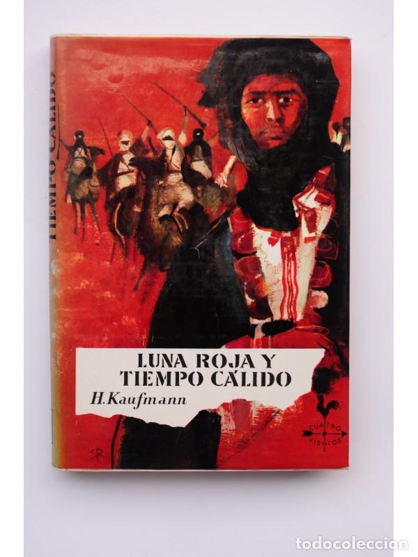Libros: Luna roja y tiempo c&aacute;lido - KAUFMANN, Herbert - Foto 1