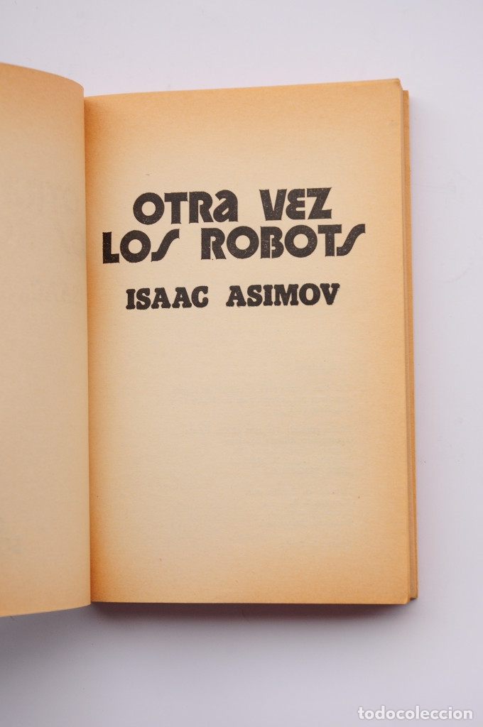 Libros: Otra vez los robots - ASIMOV, Isaac - Foto 2