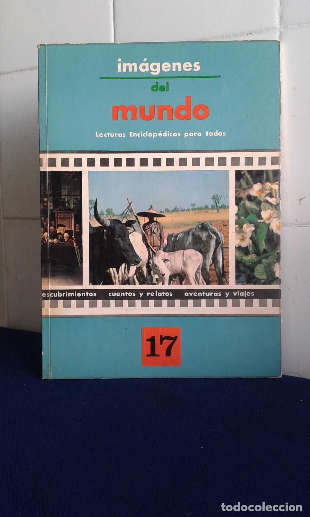 Libros: IM&Aacute;GENES DEL MUNDO, LECTURA ENCICLOPEDICA PARA TODOS N&ordm; 17, EDITA TIMUN MAS