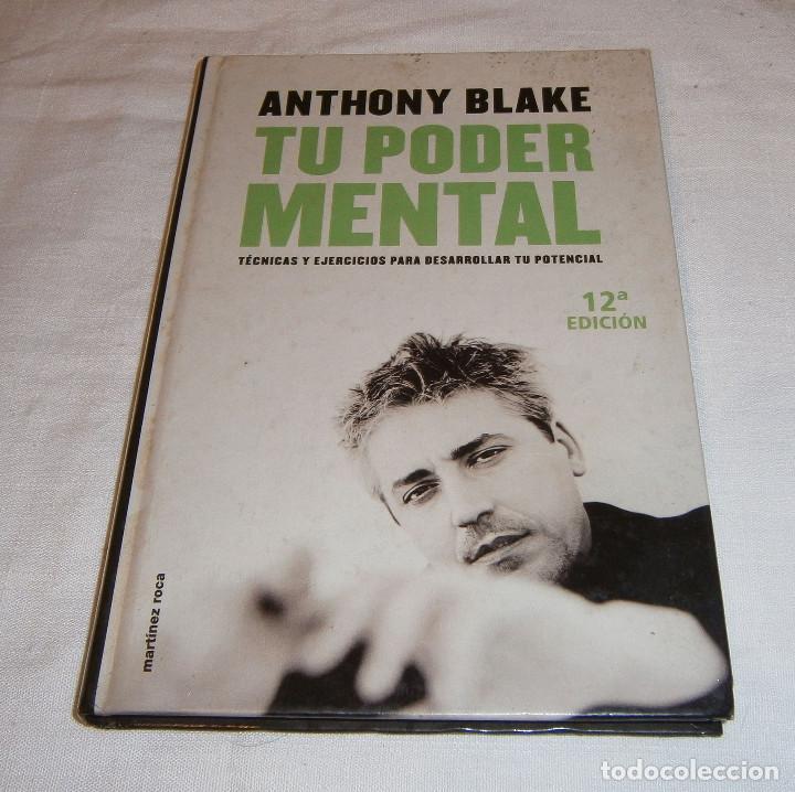 Libros: tu poder mental  Anthony Blake  tecnicas y ejercicios a&ntilde;o 2000 - Foto 2