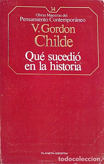 Libros: Qu&eacute; sucedi&oacute; en la historia - V. Gordon Childe - Foto 1