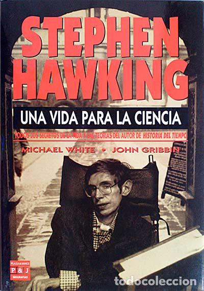 Libros: Stephen Hawking. Una vida para la ciencia - Michael White / John Gribbin - Foto 1