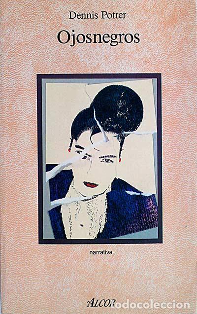 Libros: Ojosnegros - Dennis Potter. - Foto 1