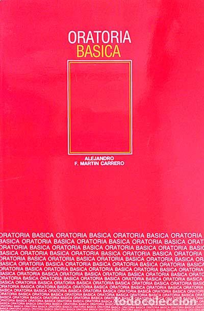 Libros: Oratoria b&aacute;sica - Mart&iacute;n Caballero, Alejandro F. - Foto 1