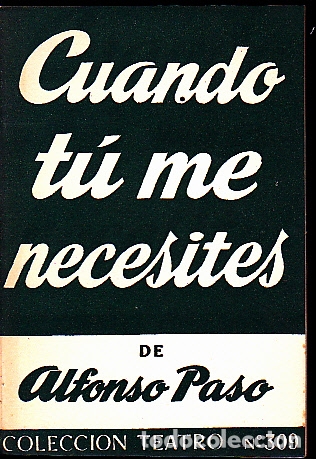 Libros: CUANDO TU ME NECESITES. - PASO, Alfonso. - Foto 1