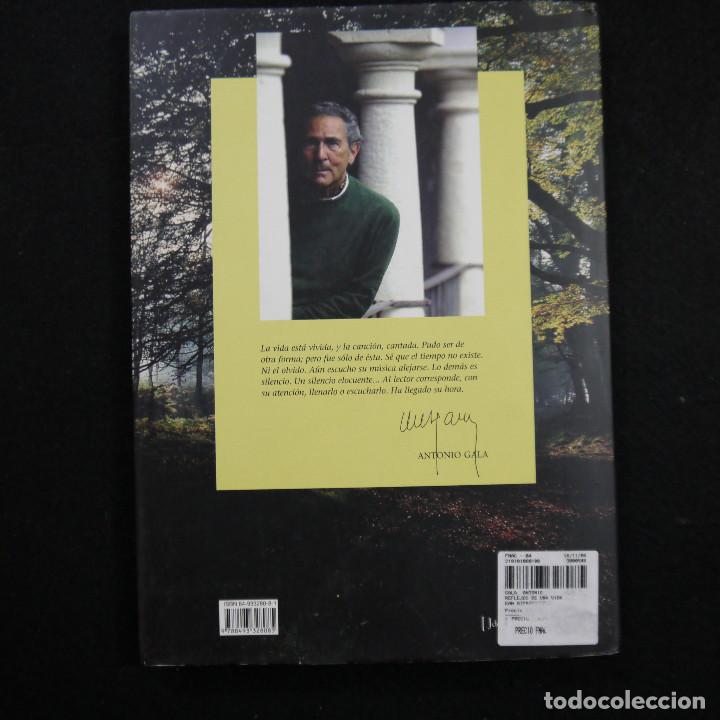 Libros: REFLEJOS DE UNA VIDA - ANTONIO GALA - 2004 - Foto 11