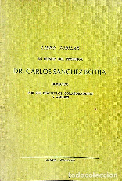 Libros: Libro jubilar en honor del profesor Dr. Carlos S&aacute;nchez Botija - VVAA - Foto 1