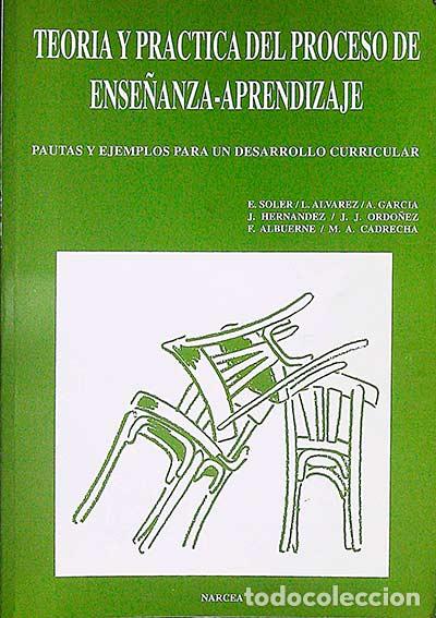 Libros: Teor&iacute;a y pr&aacute;ctica del proceso de ense&ntilde;anza - aprendizaje - VVAA - Foto 1