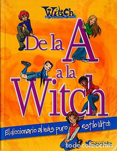 Libros: Witch. De la A a la Witch. El diccionario al m&aacute;s puro estilo Witch. - VV. AA. - Foto 1