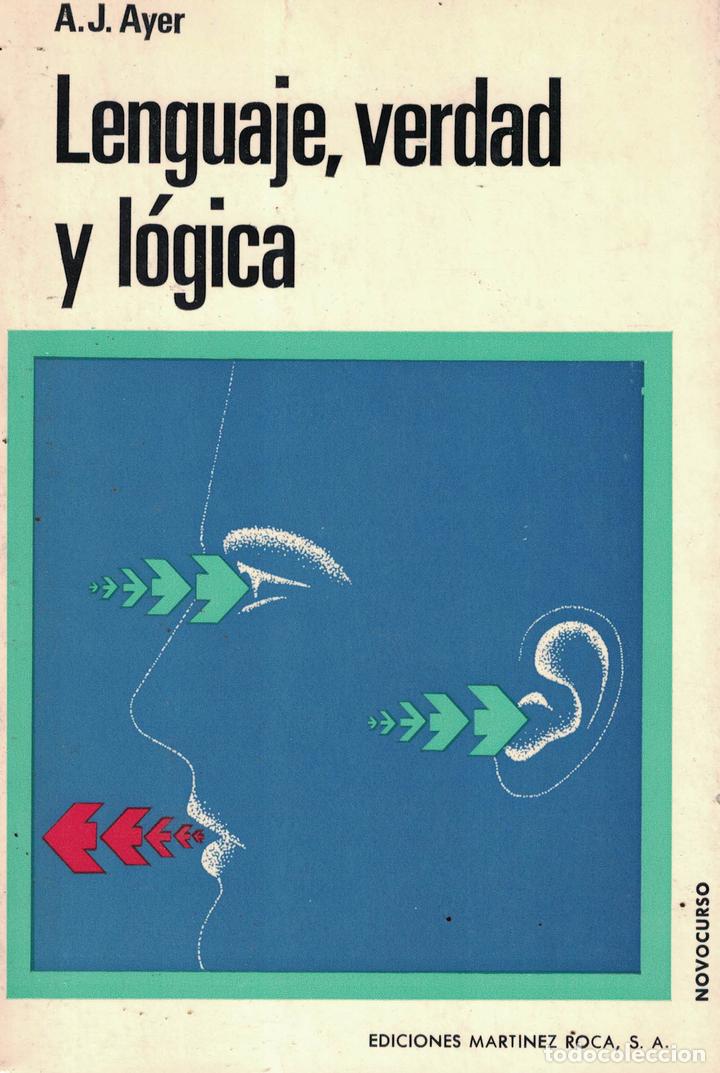 Libros: Lenguaje, verdad y l&oacute;gica - A. J. Ayer - Foto 1