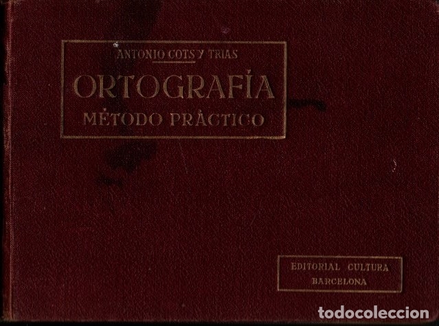 Libros: ORTOGRAFIA. METODO PRACTICO. - COTS Y TRIAS, Antonio. - Foto 1