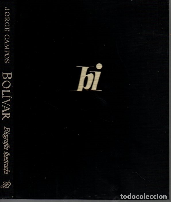 Libros: BOLIVAR. BIOGRAFIA ILUSTRADA. - CAMPOS, Jorge. - Foto 1