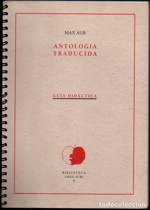 Libros: ANTOLOGIA TRADUCIDA. GUIA DIDACTICA. - AUB, Max. - Foto 1