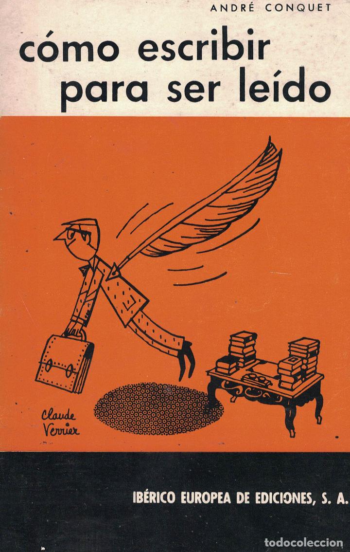 Libros: C&oacute;mo escribir para ser le&iacute;do - Andr&eacute; Conquet - Foto 1