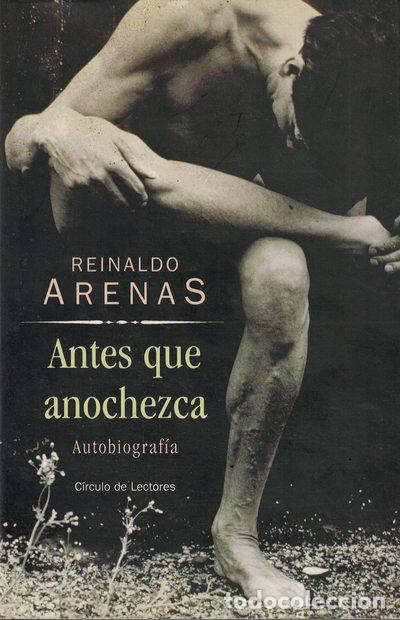 Libros: Antes que anochezca &laquo;Autobiograf&iacute;a&raquo; - Reinaldo Arenas - Foto 1