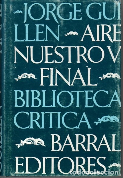 Libros: AIRE NUESTRO. FINAL. - GUILLEN, Jorge. - Foto 1