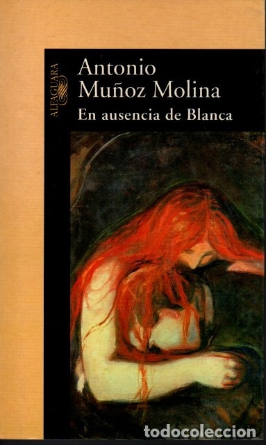 Libros: EN AUSENCIA DE BLANCA. - MU&Ntilde;OZ MOLINA, Antonio. - Foto 1