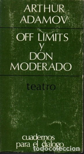 Libros: OFF LIMITS. DON MODERADO. - ADAMOV, Arthur. - Foto 1