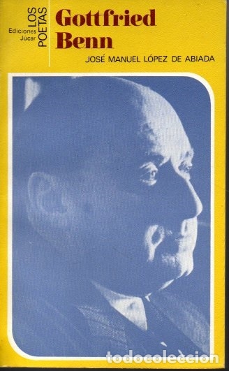 Libros: GOTTFRIED BENN. - LOPEZ DE ABIADA, Jos&eacute; Manuel. - Foto 1