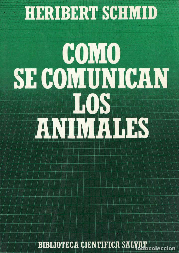 Libros: C&oacute;mo se comunican los animales - Heribert Schmid - Foto 1
