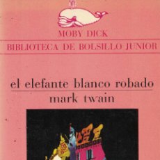 Libros: EL ELEFANTE BLANCO ROBADO - MARK TWAIN