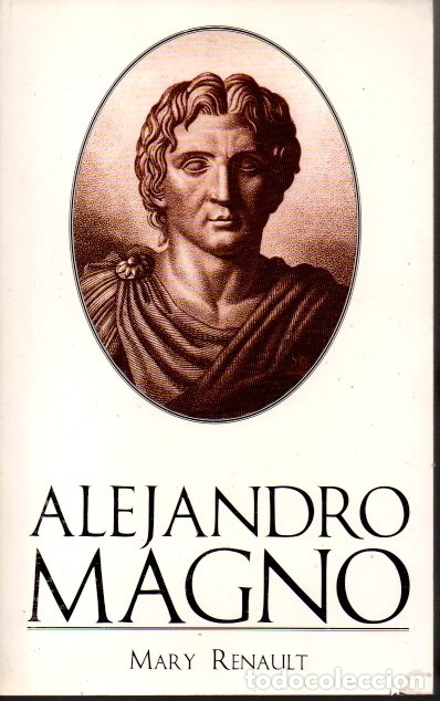 Libros: ALEJANDRO MAGNO. - RENAULT, Mary. - Foto 1