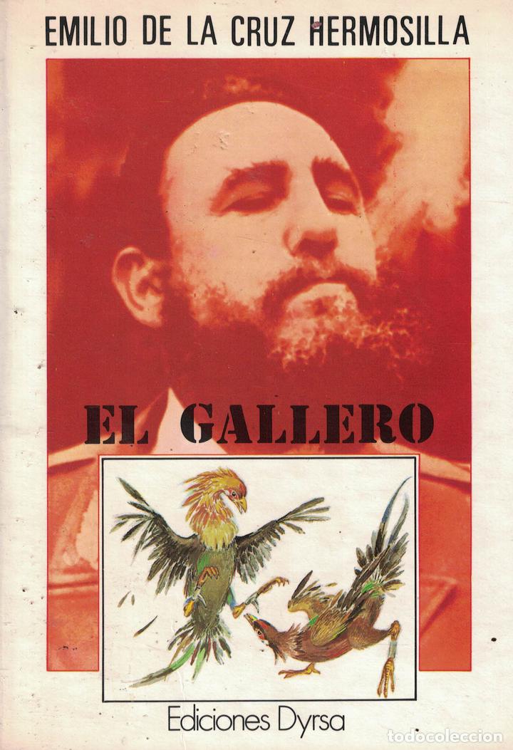 Libros: El gallero - Emilio de la Cruz Hermosilla - Foto 1