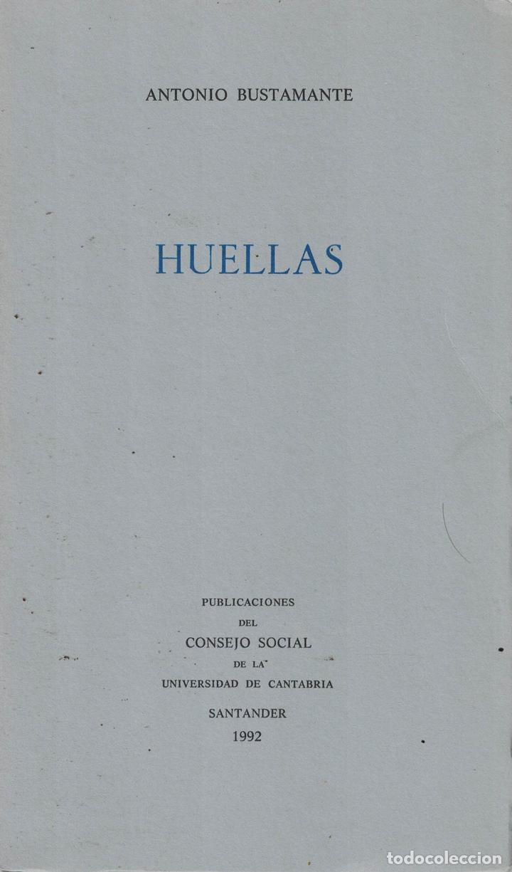 Libros: Huellas - Antonio Bustamante - Foto 1