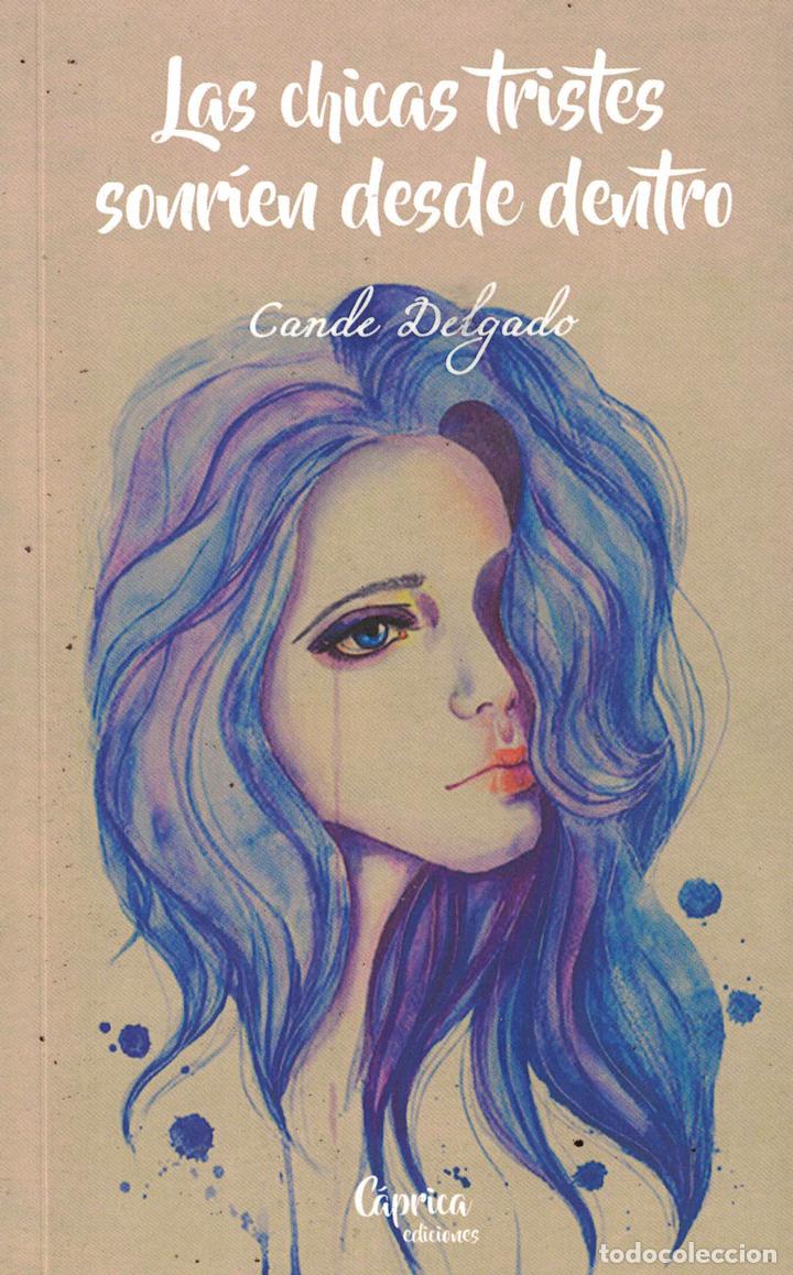 Libri di seconda mano: Las chicas tristes sonrien desde dentro - Cande Delgado