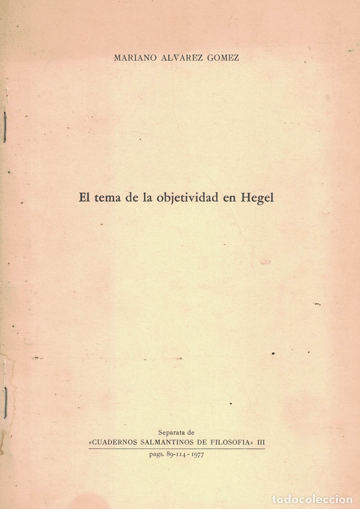 Libros: El tema de la objetividad en Hegel - Mariano &Aacute;lvarez G&oacute;mez - Foto 1