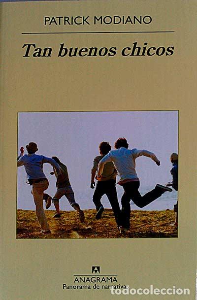 Libros: Tan buenos chicos - Modiano, Patrick - Foto 1