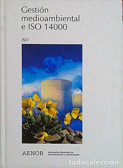 Libros: Gesti&oacute;n medioambiental e ISO 14000 - VVAA - Foto 1