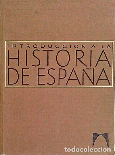 Libros: Introducci&oacute;n a la historia de Espa&ntilde;a - VVAA - Foto 1