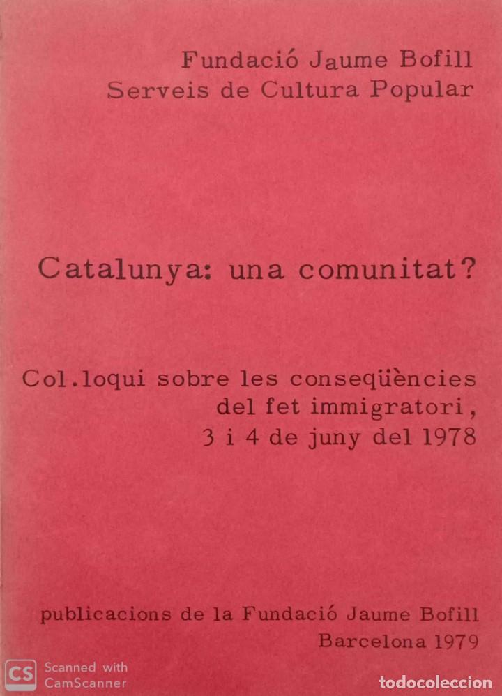 Libros: Catalunya: una comunitat? Col&middot;loqui sobre les conseq&uuml;&egrave;ncies del fet migratori - Foto 1
