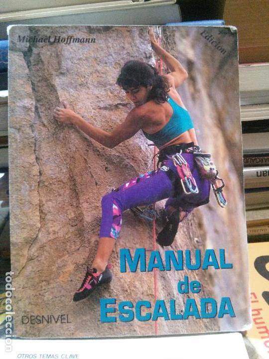 Libros: Manual de escalada, Michael Hoffmann, Ed . Desnivel - Foto 1