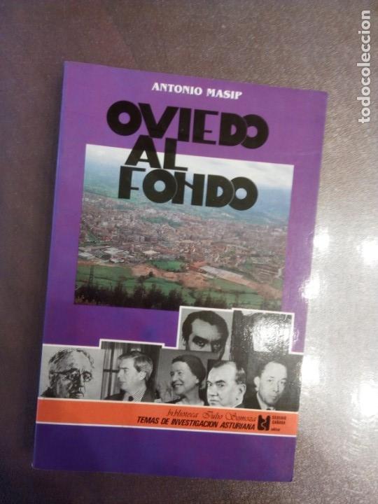 Libros: Antonio Masip. OVIEDO AL FONDO - Foto 1