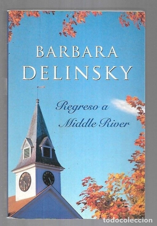 Libros: REGRESO A MIDDLE RIVER - DELINSKY, BARBARA - Foto 2
