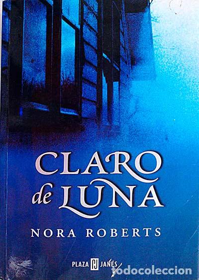 Libros: Claro de luna - Nora Roberts - Foto 1
