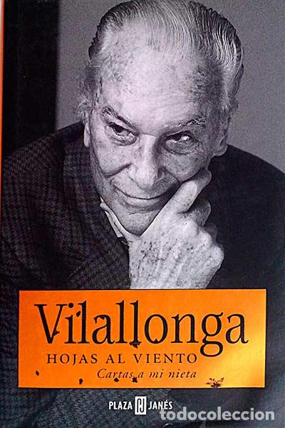 Libros: Hojas al viento. Cartas a mi nieta - Vilallonga - Foto 1