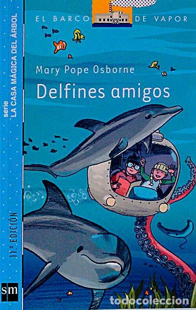 Libros: Delfines amigos - Mary Pope Osborne - Foto 1