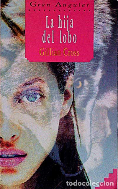 Libros: La hija del lobo - Gillian Cross - Foto 1