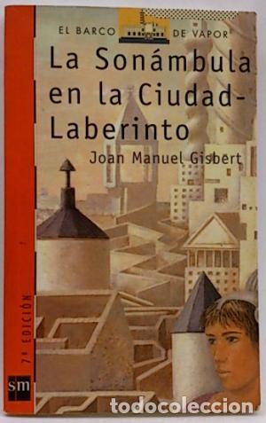 Libros: LA SON&Aacute;MBULA EN LA CIUDAD LABERINTO - Gisbert,Joan Manuel - Foto 1