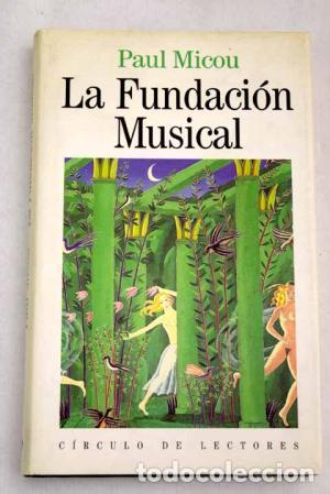 Libros: LA FUNDACI&Oacute;N MUSICAL - Micou,Paul - Foto 1