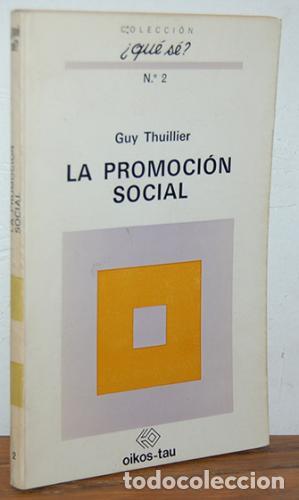 Libros: LA PROMOCI&Oacute;N SOCIAL - Thuillier,Guy - Foto 1