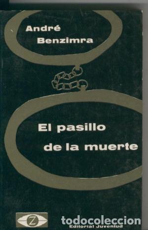 Libros: EL PASILLO DE LA MUERTE - Benzimra,Andr&eacute; - Foto 1